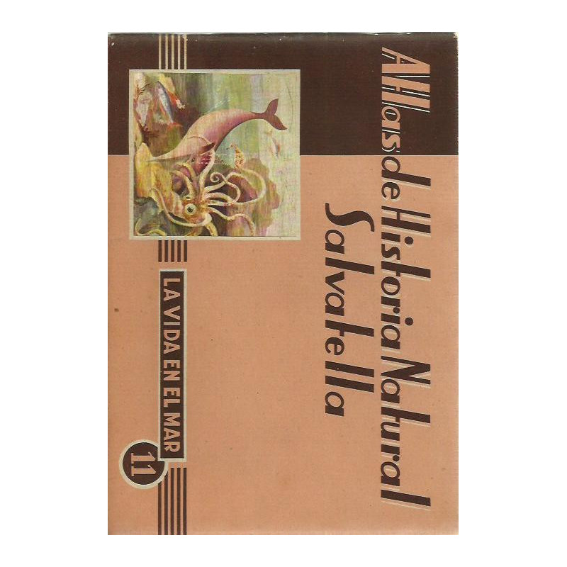 Atlas de Historia Natural Salvatella 11, LA VIDA EN EL MAR