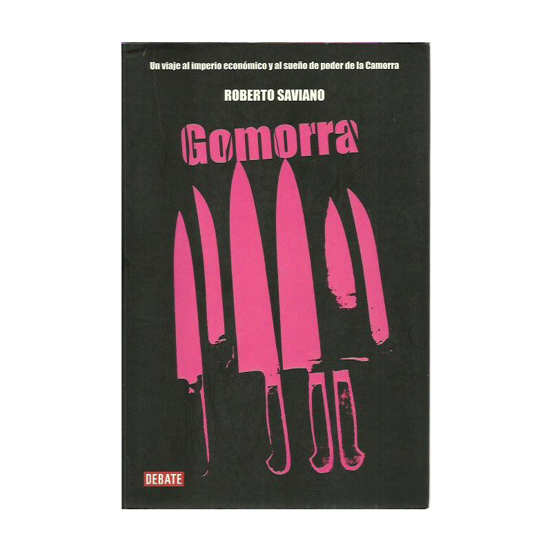 GOMORRA Un viaje al imperio económico y al sueño de poder de la Camorra