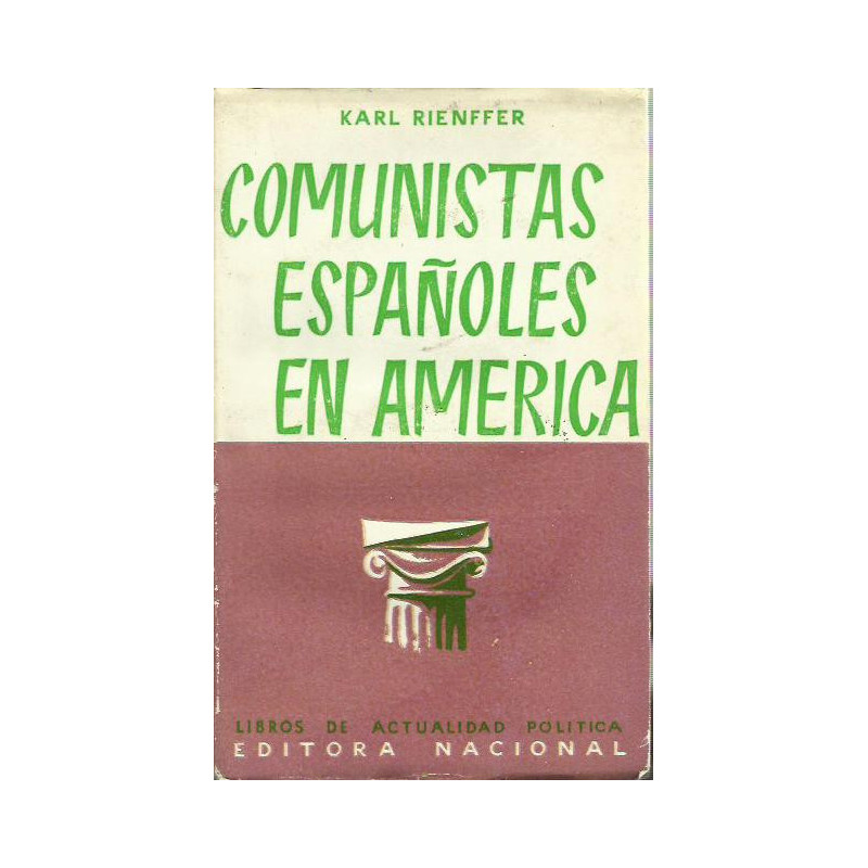 COMUNISTAS ESPAÑOLES EN AMERICA