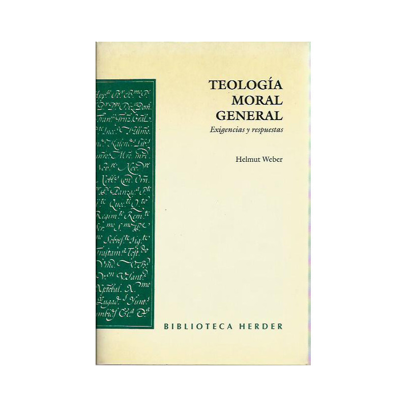 TEOLOGÍA MORAL GENERAL Exigencias y respuestas