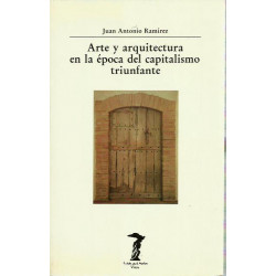 ARTE Y ARQUITECTURA EN LA ÉPOCA DEL CAPITALISMO TRIUNFANTE