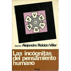 LAS INCOGNITAS DEL PENSAMIENTO HUMANO, Estudio monográfico sobre el pensar del hombre