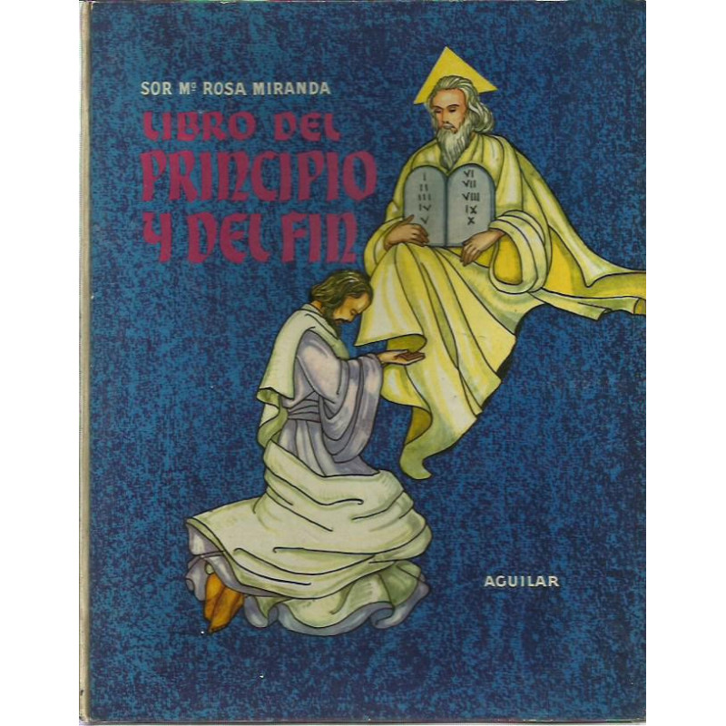 LIBRO DEL PRINCIPIO Y DEL FIN, ANTIGUO TESTAMENTO