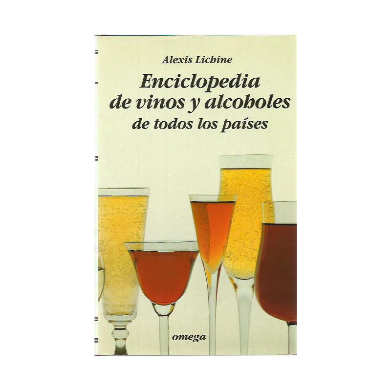 ENCICLOPEDIA DE VINOS Y ALCOHOLES DE TODOS LOS PAÍSES