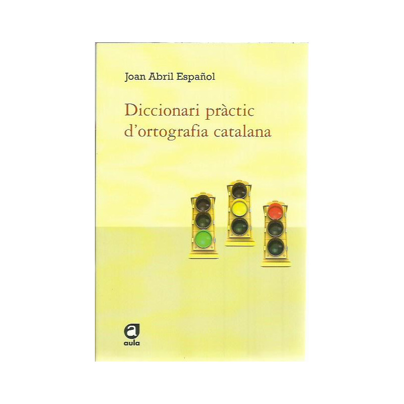 DICCIONARI PRÀCTIC D'ORTOGRAFIA CATALANA