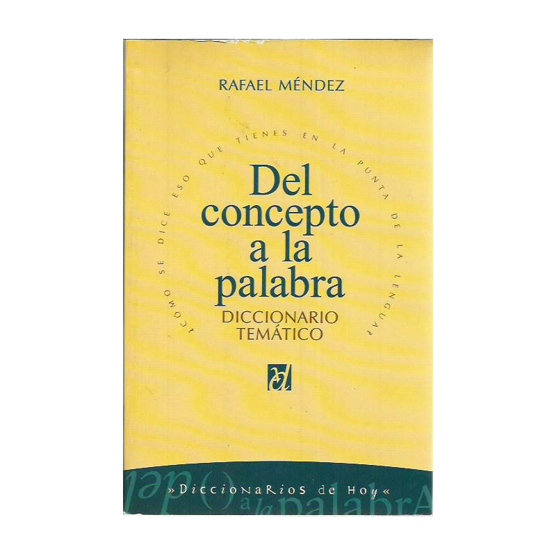 DEL CONCEPTO A LA PALABRA Diccionario temático