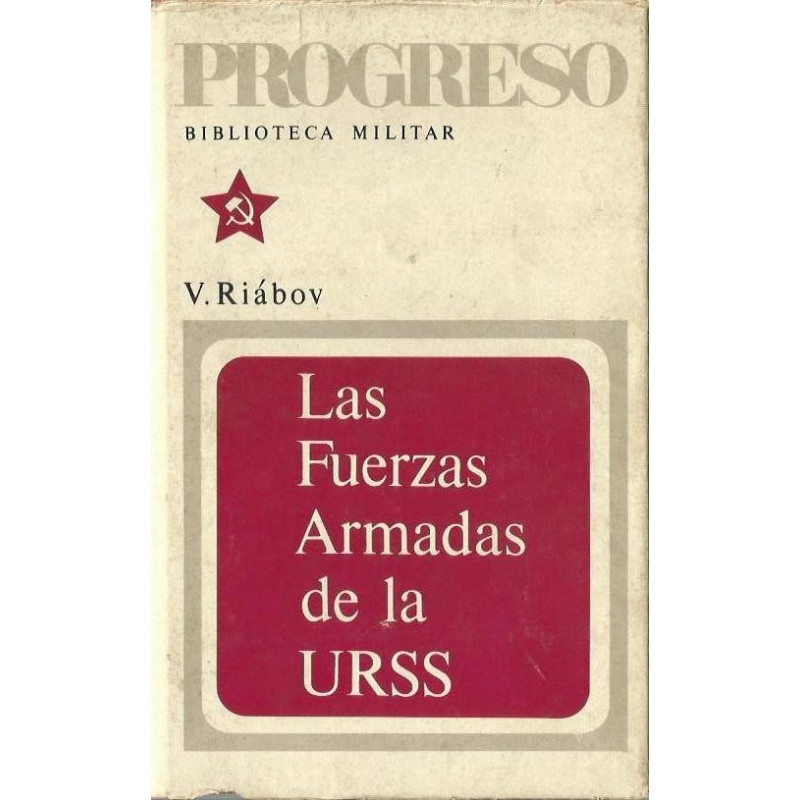LAS FUERZAS ARMADAS DE LA URSS