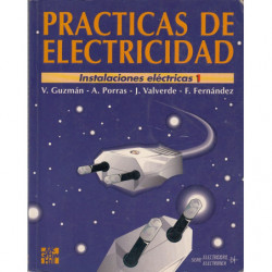 PRACTICAS DE ELECTRICIDAD Instalaciones eléctricas 1