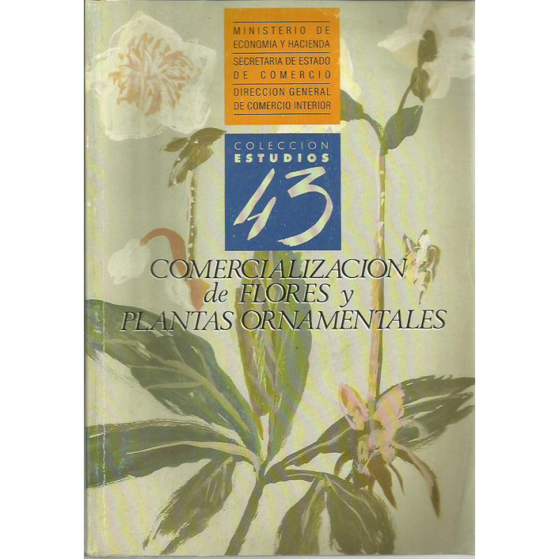 COMERCIALIZACION DE FLORES Y PLANTAS ORNAMENTALES