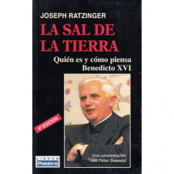 LA SAL DE LA TIERRA Quién es y como piensa Benedicto XVI - Cristianismo e Iglesia Católica ante el nuevo milenio