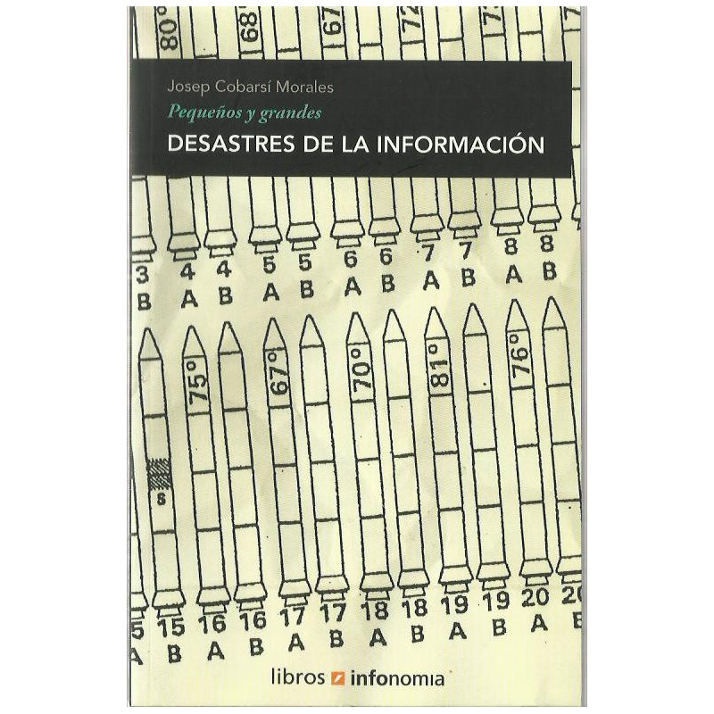 PEQUEÑOS Y GRANDES DESASTRES DE LA INFORMACIÓN