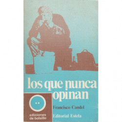 LOS QUE NUNCA OPINAN