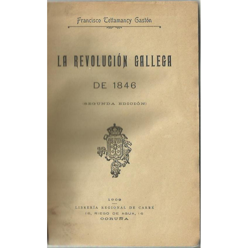 LA REVOLUCIÓN GALLEGA DE 1846 / BRITANOS Y GALOS 1808-1809