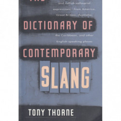 THE DICTIONARY OF CONTEMPORARY SLANG