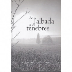 DE L'ALBADA A LES TENEBRES
