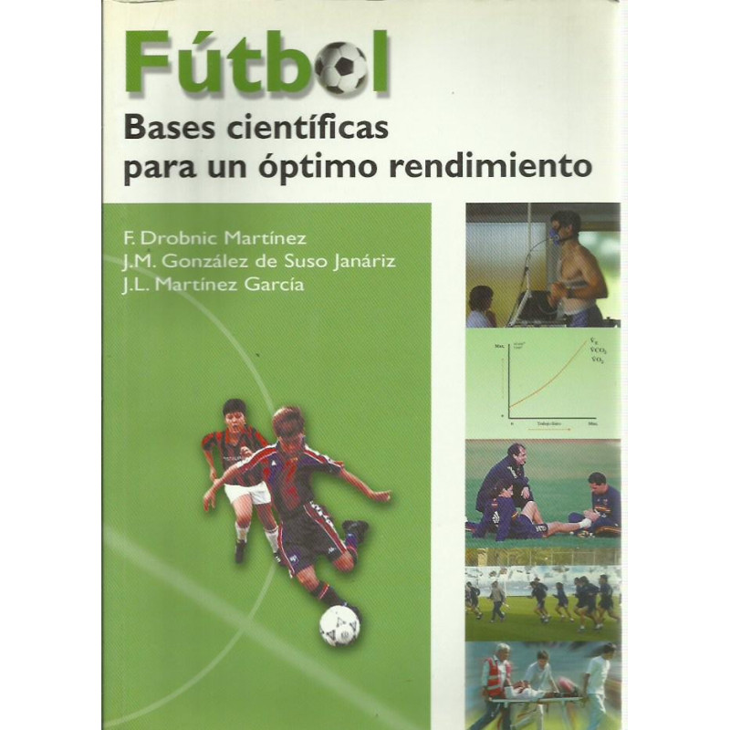 FÚTBOL Bases científicas para un óptimo rendimiento