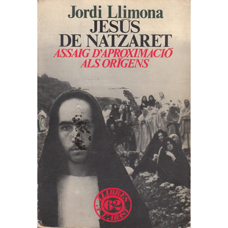 JESÚS DE NATZARET Assaig d'aproximació als orígens
