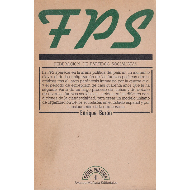 FEDERACIÓN DE PARTIDOS SOCIALISTAS, F.P.S
