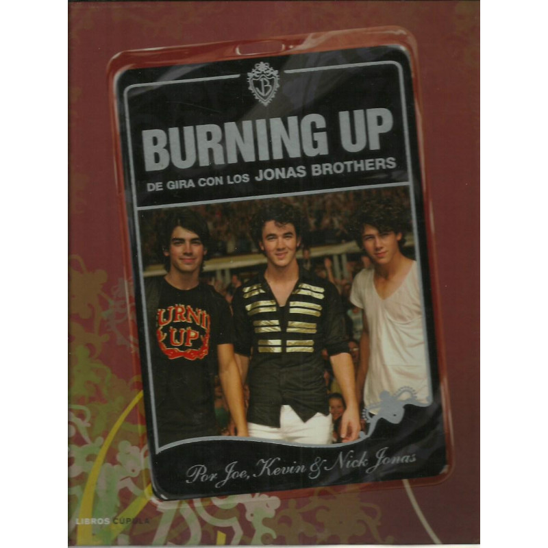 BURNING UP De gira con los Jonas Brothers