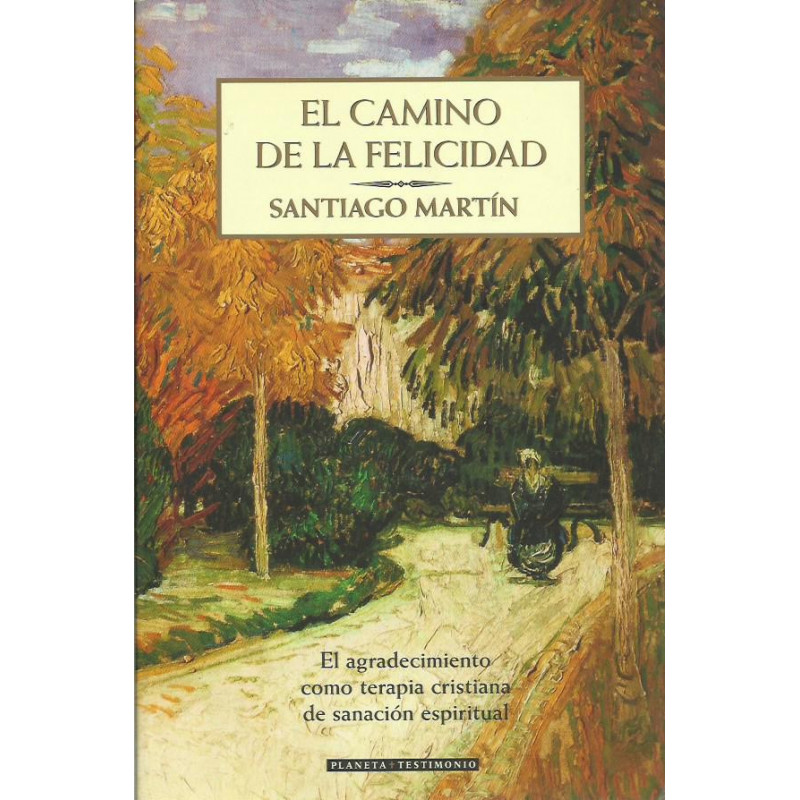 EL CAMINO DE LA FELICIDAD