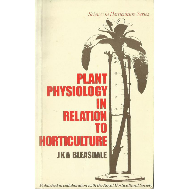 PLANT PHYSIOLOGY IN RELATION TO HORTICULTURE