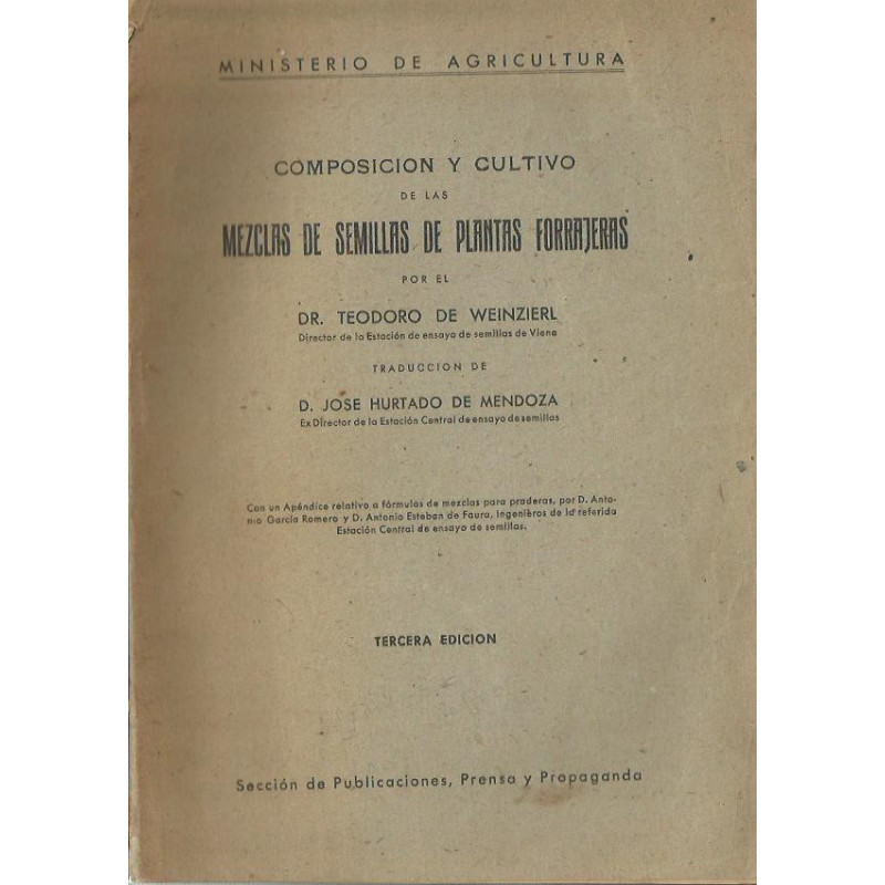 COMPOSICION Y CULTIVO DE LAS MEZCLAS DE SEMILLAS DE PLANTAS FORRAJERAS
