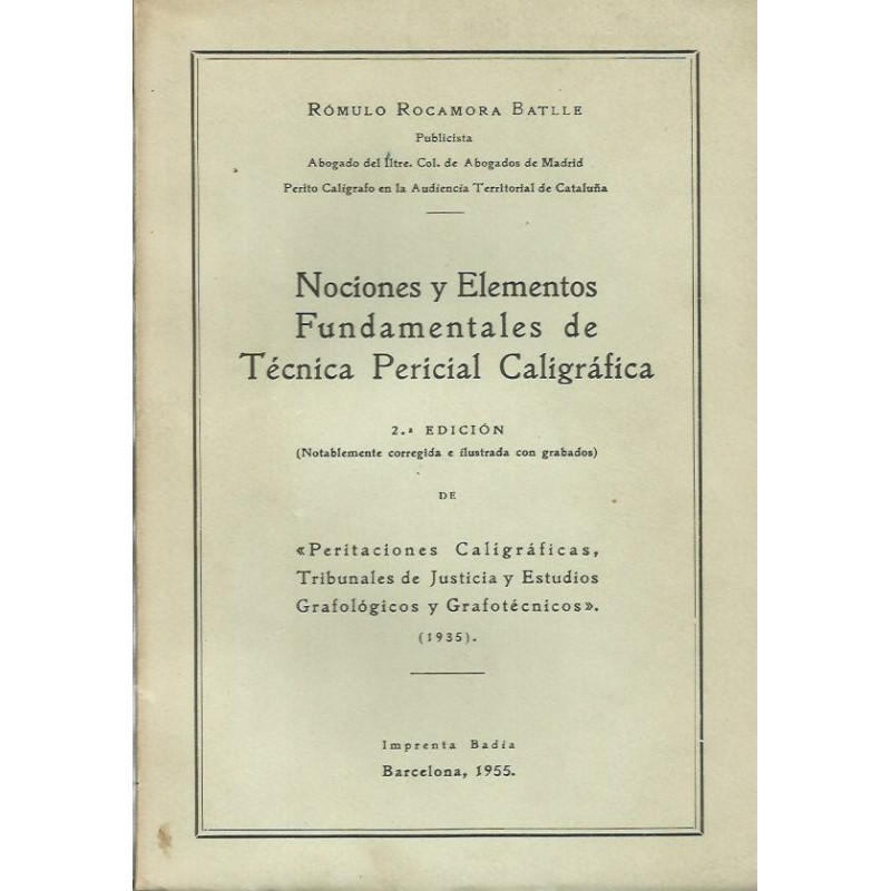 NOCIONES Y ELEMENTOS FUNDAMENTALES DE TÉCNICA PERICIAL CALIGRÁFICA