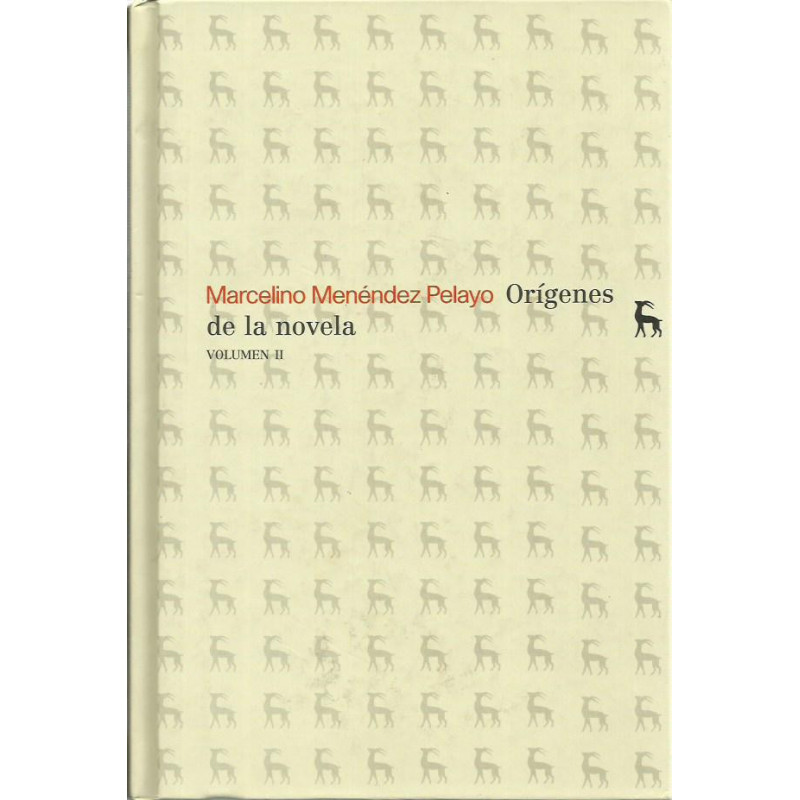 ORÍGENES DE LA NOVELA Volumen II