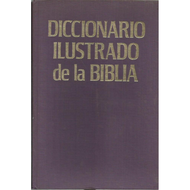 DICCIONARIO ILUSTRADO DE LA BIBLIA