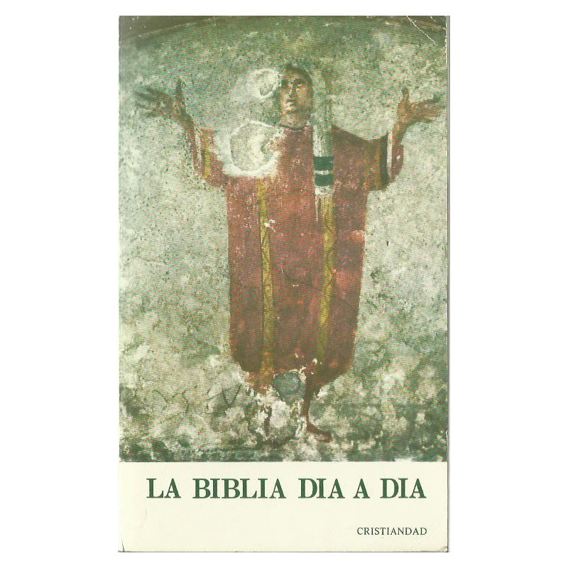 LA BIBLIA DÍA A DÍA Comentario exegético a las lecturas de la Liturgia de las Horas