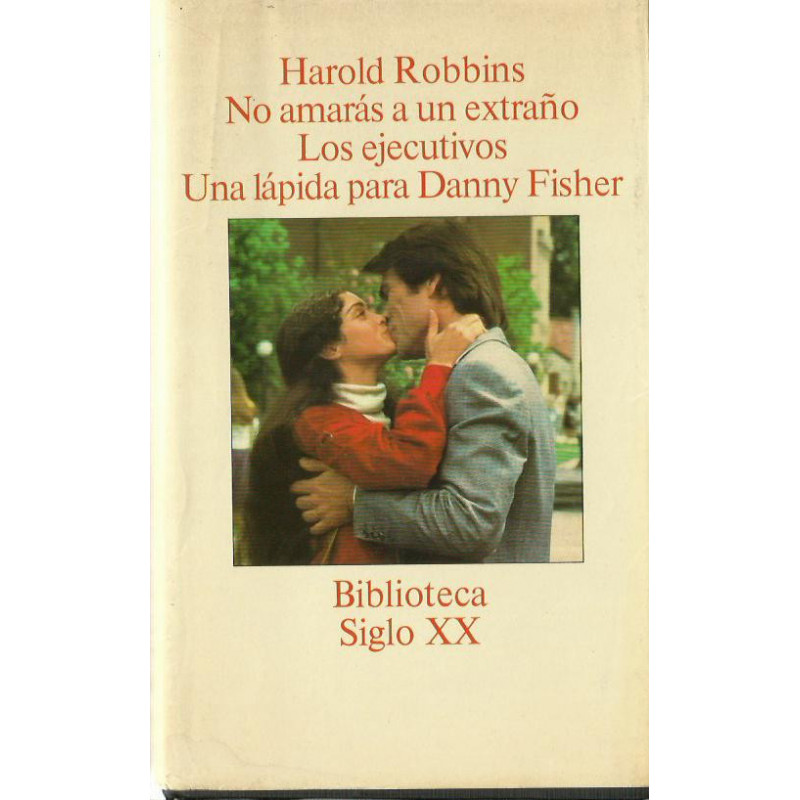 NO AMARÁS A UN EXTRAÑO - LOS EJECUTIVOS - UNA LÁPIDA PARA DANNY FISHER