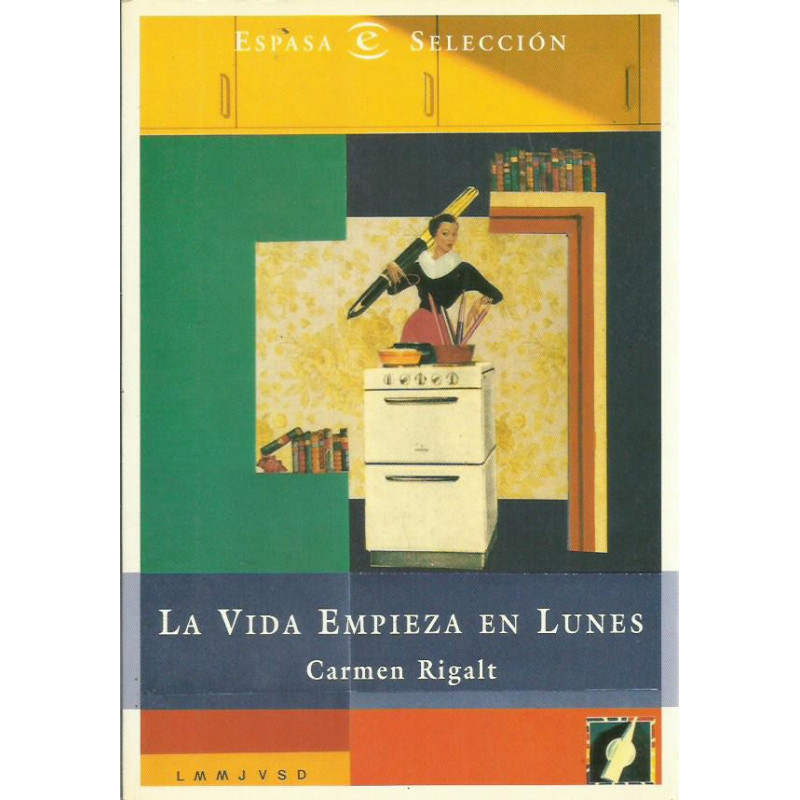 LA VIDA EMPIEZA EN LUNES