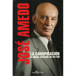 LA CONSPIRACIÓN El último atentado de los GAL