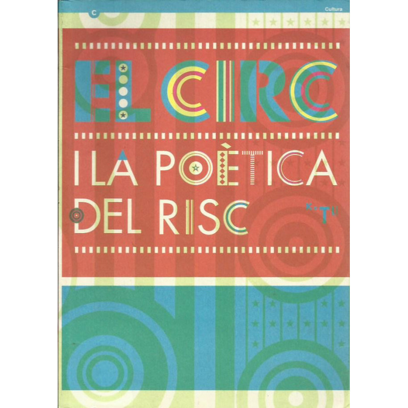 EL CIRC I LA POÈTICA DEL RISC