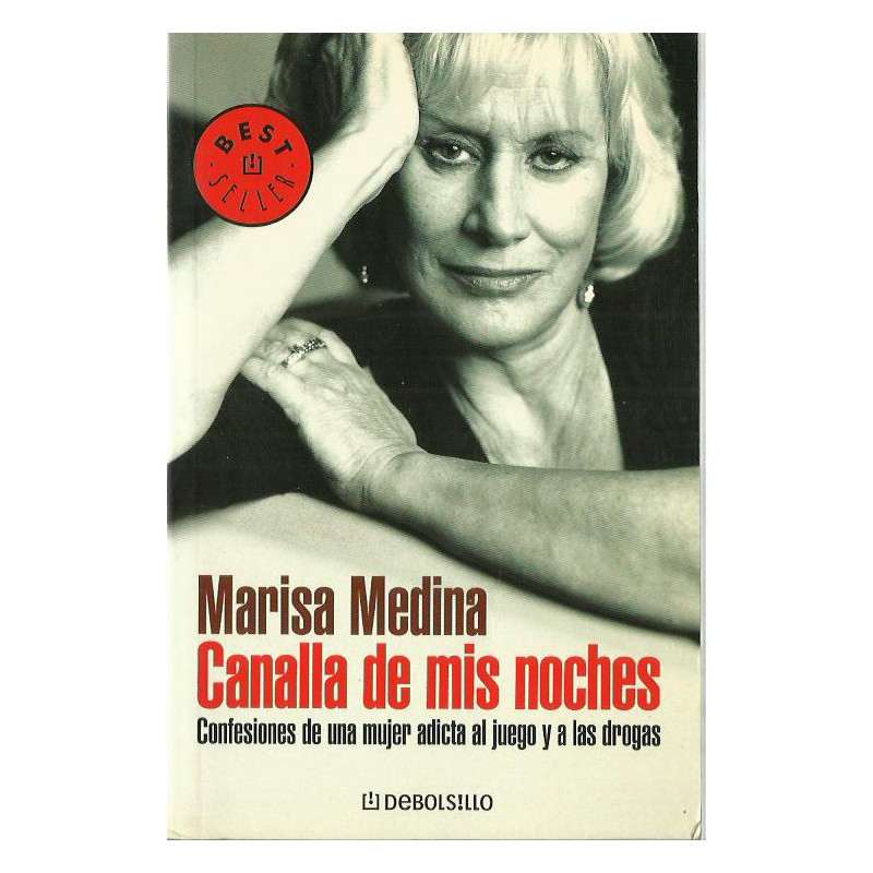 CANALLA DE MIS NOCHES Confesiones de una Mujer Adicta al Juego y a las Drogas