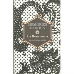 MEMÒRIES D'IDHUN La Resistència