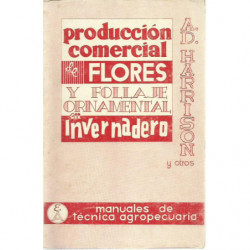 PRODUCCIÓN COMERCIAL DE FLORES DE CORTE Y FOLLAJE ORNAMENTAL EN INVERNADEROS