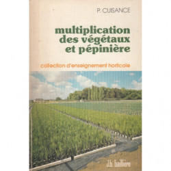 MULTIPLICATION DES VÉGÉTAUX ET PÉPINIÈRE