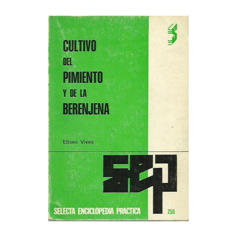 CULTIVO DEL PIMIENTO Y DE LA BERENJENA