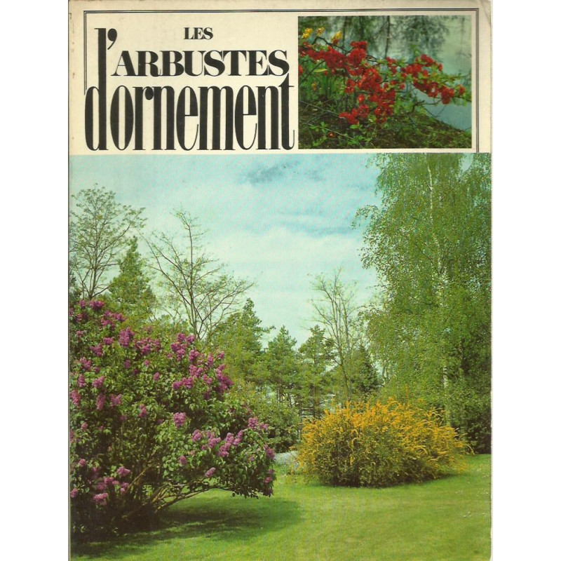 LES ARBUSTES D'ORNEMENT