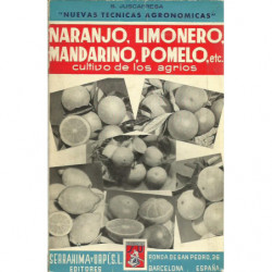 LOS AGRIOS (Naranjo, limonero, mandarino, pomelo, etc.) Cultivos y Enfermedades