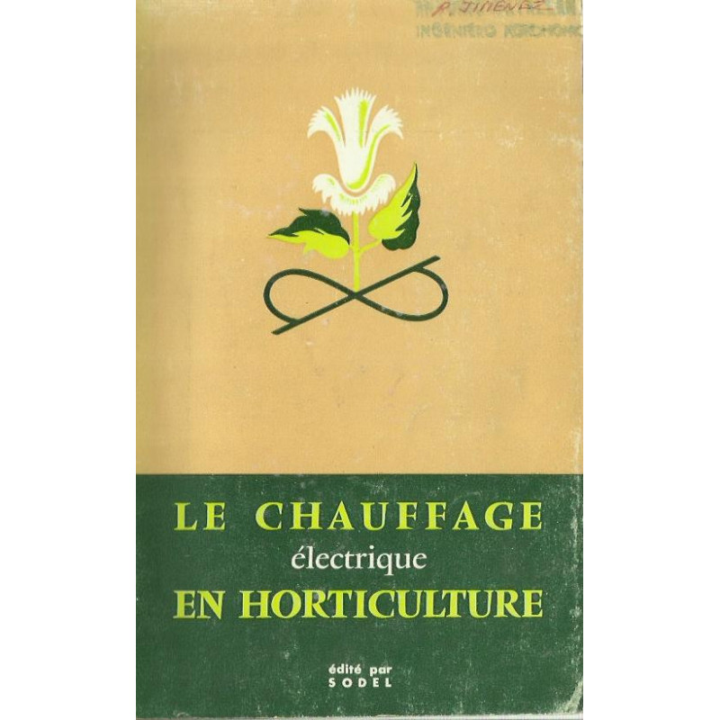 LE CHAUFFAGE ÉLECTRIQUE EN HORTICULTURE