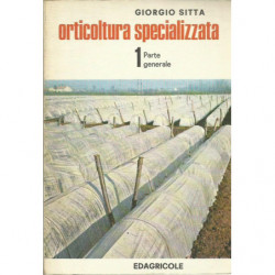 ORTICULTURA SPECIALIZZATA 1. Parte Generale