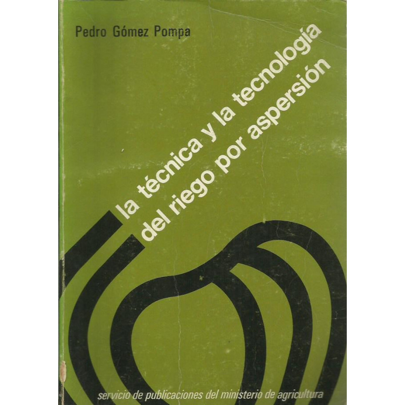LA TÉCNICA Y LA TECNOLOGÍA DEL RIEGO POR ASPERSIÓN