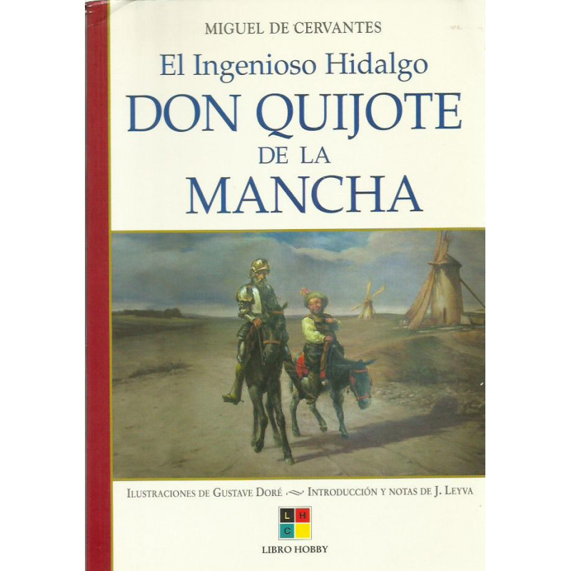 EL INGENIOSO HIDALGO DON QUIJOTE DE LA MANCHA