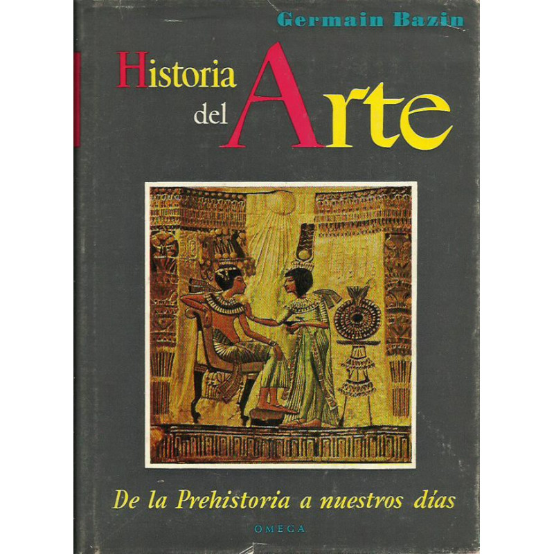 HISTORIA DEL ARTE De la Prehistoria a Nuestros Días