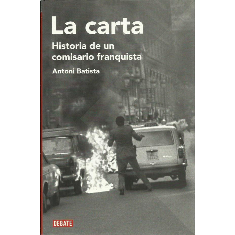 LA CARTA Historia de un Comisario Franquista
