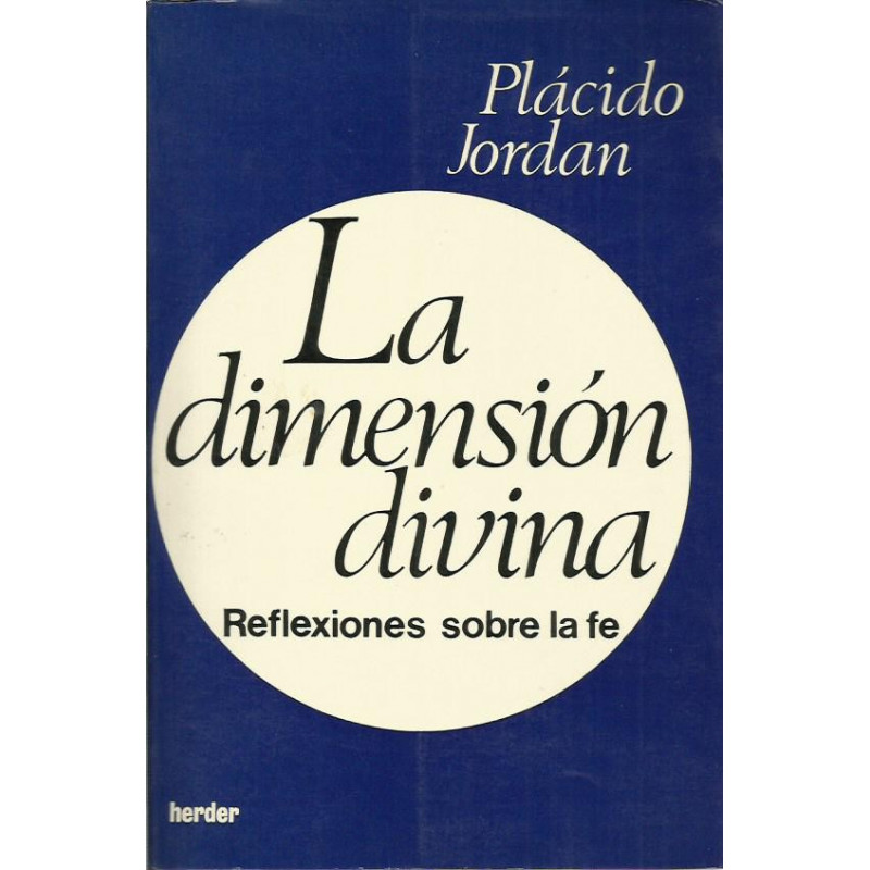 LA DIMENSIÓN DIVINA Reflexiones sobre la fe