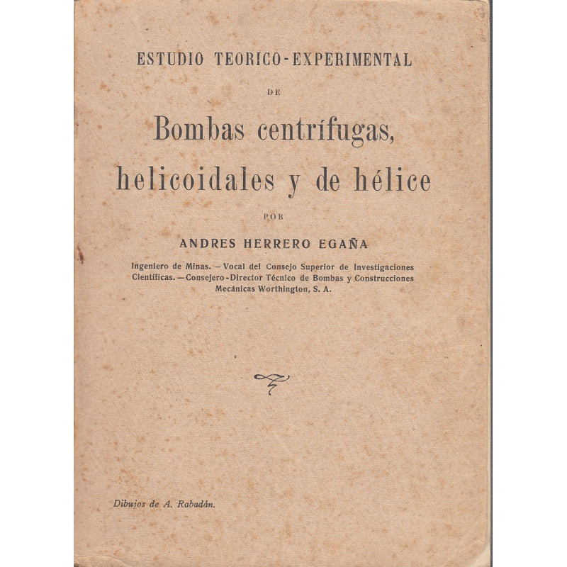 ESTUDIO TEÓRICO-PRÁCTICO DE BOMBAS CENTRÍFUGAS, HELICOIDALES Y DE HÉLICE