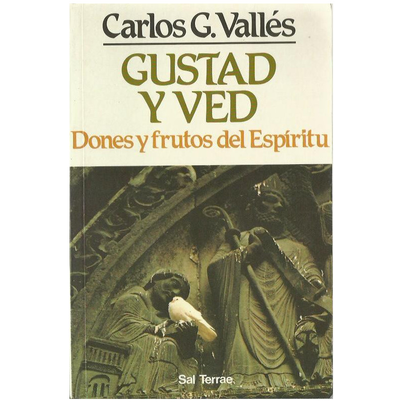 GUSTAD Y VED Dones y frutos de Espíritu